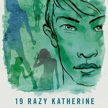 19 RAZY KATHERINE - JOHN GREEN
