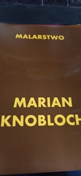 MARIAN KNOBLOCH MALARSTWO katalog 