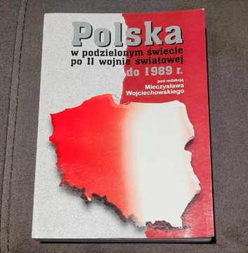 Książka Polska w podzielonym świecie po II wojnie