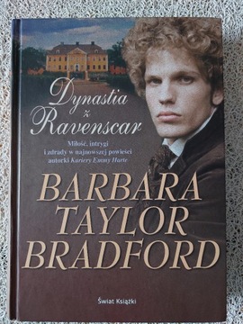 Dynastia z Ravenscar, Barbara Taylor Bradford