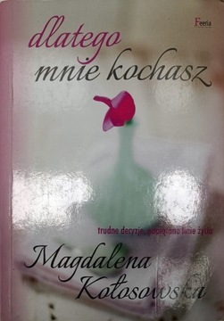 Dlatego mnie kochasz Magdalena Kołosowska