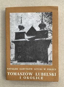 Katalog Zabytków Sztuki w Polsce Tomaszów Lubeski