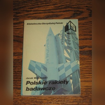 Polskie rakiety badawcze - Jacek Walczewski