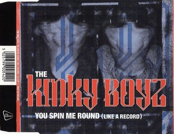 The Kinky Boyz - You Spin Me Round (Like A Record) EURODANCE