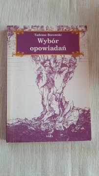 Wybór opowiadań - Tadeusz Borowski