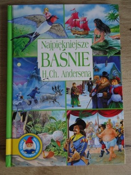 Najpiękniejsze baśnie H. Ch. ANDERSENA 