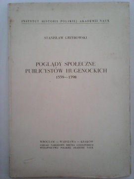 POGLĄDY SPOŁECZNE PUBLICYSTÓW HUGENOCKICH 1559-159