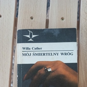 Mój śmiertelny wróg - Willa Cather