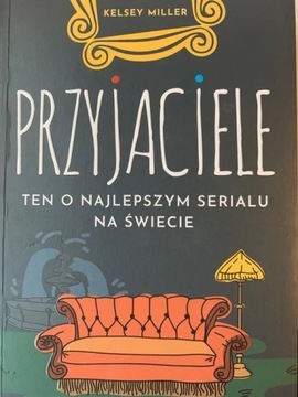 Przyjaciele - Ten o najlepszym serialu na świecie