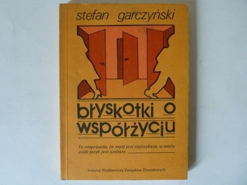 Błyskotki o współżyciu    Stefan Garczyński 