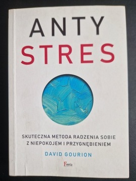 Antystres David Gourion  metoda radzenia sobie z 