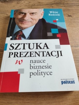 Sztuka prezentacji w nauce, biznesie, polityce