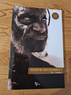 Ostatni koczownicy - W. J. Peasley UNIKAT