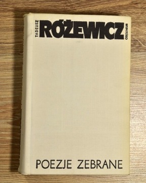 Poezje zebrane  Tadeusz Różewicz