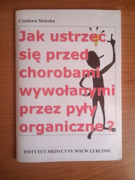 Choroby wywołane przez pyły organiczne Cz.Skórka