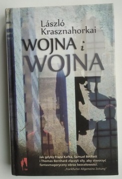Wojna i wojna - Laszlo Krasznahorkai