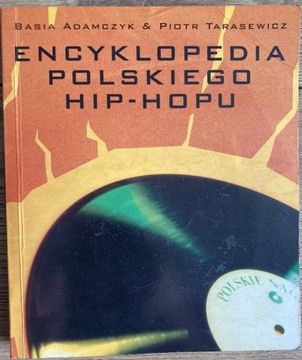 Encyklopedia polskiego hop-hopu razem z płytą!