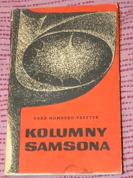 Sara Nomberg – Przytyk. Kolumny Samsona