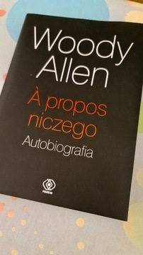Woody Allen A propos niczego Autobiografia