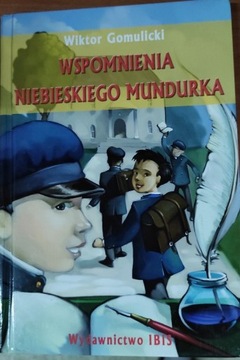 W. Gomulicki, Wspomnienia niebieskiego mundurka 