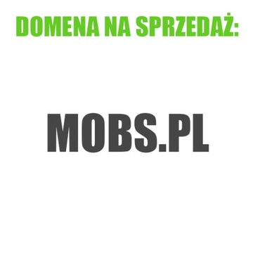 Sprzedam domenę mobs.pl