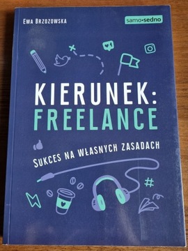 Kierunek Freelance. Sukces na własnych zasadach