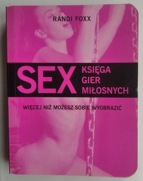 SEX. Księga gier miłosnych - Randi Foxx