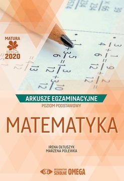 Matematyka 2020 wyd.OMEGA arkusze poz.podstawowy