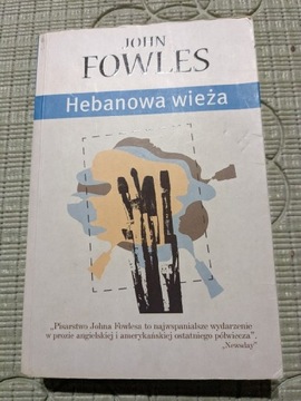 Hebanowa wieża John Fowles