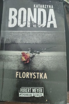 Katarzyna Bonda Florystka. 