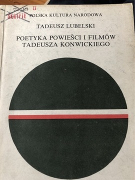 T. Lubelski-Poetyka powieści i filmów Konwickiego