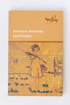 Swietłana Wasilenko - Głuptaska