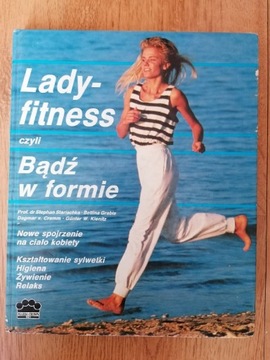 Lady-fitness, czyli bądź w formie - opr.zb