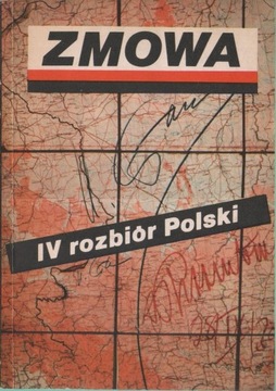 Zmowa. IV rozbiór Polski