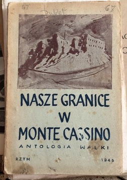 NASZE GRANICE W MONTE CASSINO Rzym 1945 poezja