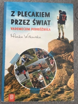 Z plecakiem przez świat. Monika Witkowska