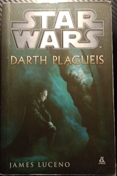 Star Wars Darth Plagueis James Luceno