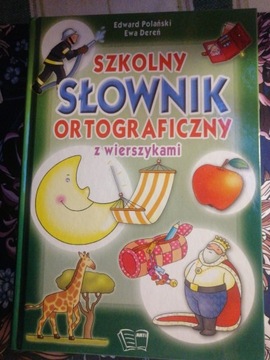 SZKOLNY SŁOWNIK ORTOGRAFICZNY Z WIERSZYKAMI