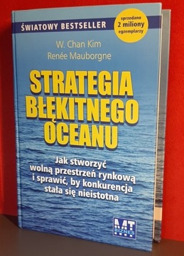 Strategia błękitnego oceanu. Mauborgne. Chan.