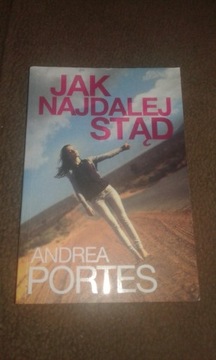 Jak najdalej stąd Andrea Portes