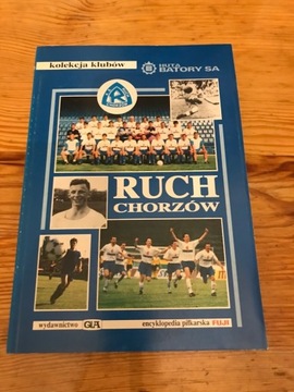 Ruch Chorzów, Fuji Tom 1 encyklopedia piłkarska