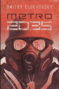 Metro 2035. Metro 2033 tom 3. Dmitry Glukhovsky