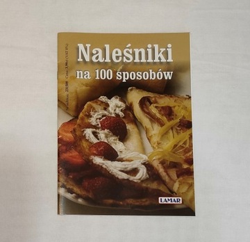 Naleśniki na 100 sposobów. Lamar 