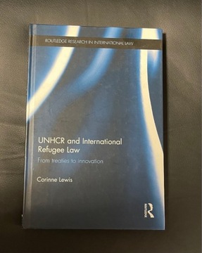 UNHCR and International Refugee Law