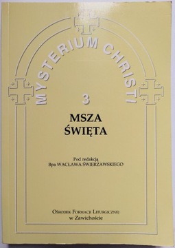 Mysterium Christi 3 Msza Święta 