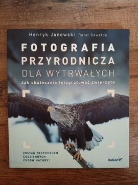 Fotografia przyrodnicza dla wytrwałych