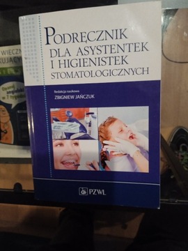 Podręcznik dla asystententek i higienistek stomat.