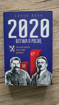 2020 Bitwa o polskę - Kuza