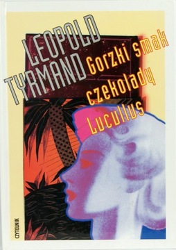 LEOPOLD TYRMAND Gorzki smak czekolady Lucullus