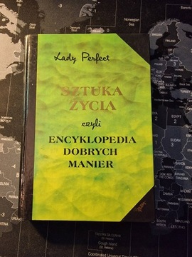  Sztuka Życia czyli encyklopedia dobrych manier